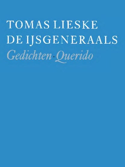 De ijsgeneraals, Tomas Lieske - Ebook - 9789021449142