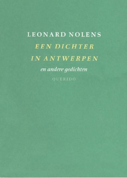 Een dichter in Antwerpen en andere gedichten, Leonard Nolens - Ebook - 9789021450513