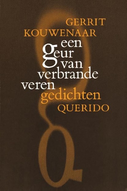 Een geur van verbrande veren, Gerrit Kouwenaar - Ebook - 9789021451039
