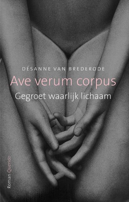 Ave verum corpus, Désanne van Brederode - Paperback - 9789021453040