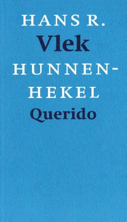 Hunnenhekel, of: nieuwe schedeflora, Hans Vlek - Ebook - 9789021454399