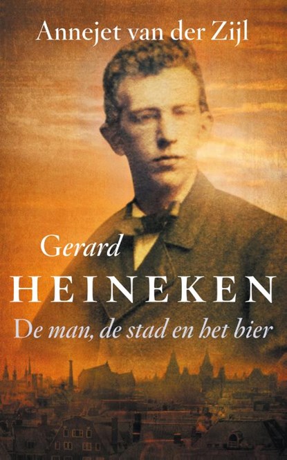 Gerard Heineken, Annejet van der Zijl - Paperback - 9789021455440