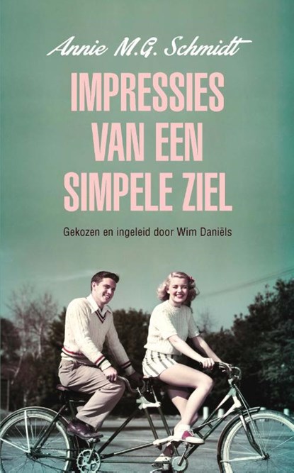 Impressies van een simpele ziel, Annie M.G. Schmidt & Wim Daniëls - Paperback - 9789021456096