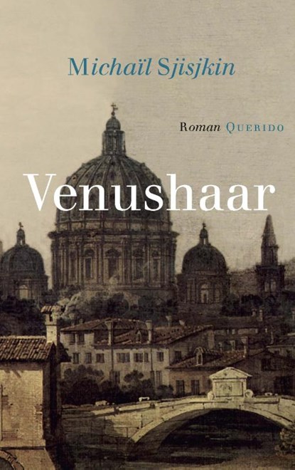 Venushaar, Michaïl Sjisjkin - Paperback - 9789021456133