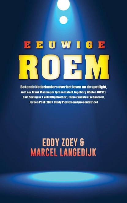 Eeuwige roem, Eddie Zoëy ; Marcel Langedijk - Ebook - 9789021457703
