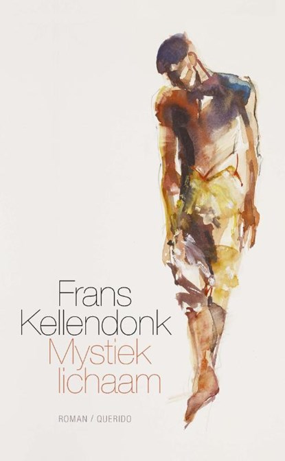 Mystiek lichaam, Frans Kellendonk - Paperback - 9789021459400