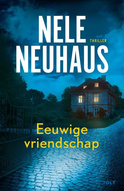 Eeuwige vriendschap, Nele Neuhaus - Ebook - 9789021463735