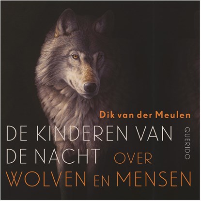 De kinderen van de nacht, Dik van der Meulen - Luisterboek MP3 - 9789021483344