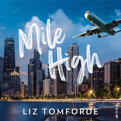 Mile high, Liz Tomforde - Luisterboek MP3 - 9789021489872