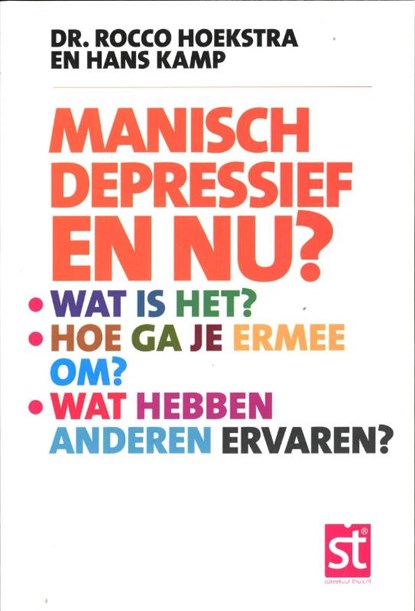 Manisch depressief en nu?, Rocco Hoekstra ; Hans Kamp - Paperback - 9789021550411
