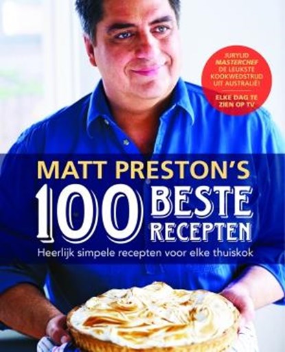 Matt Preston's 100 beste recepten, Matt Preston - Paperback - 9789021554204