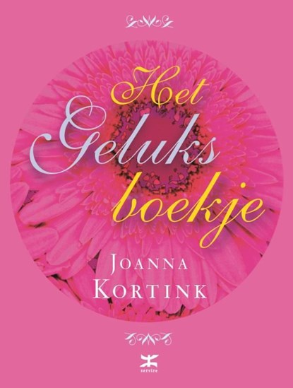 Het geluksboekje, Joanna Kortink - Ebook - 9789021556895