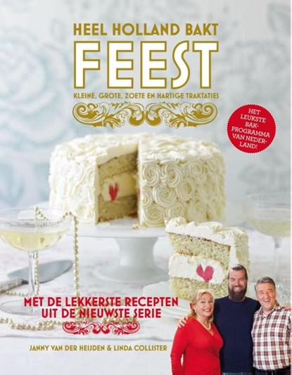 Heel Holland bakt; Feest!, Janny van der Heijden ; Linda Collister - Ebook - 9789021558257