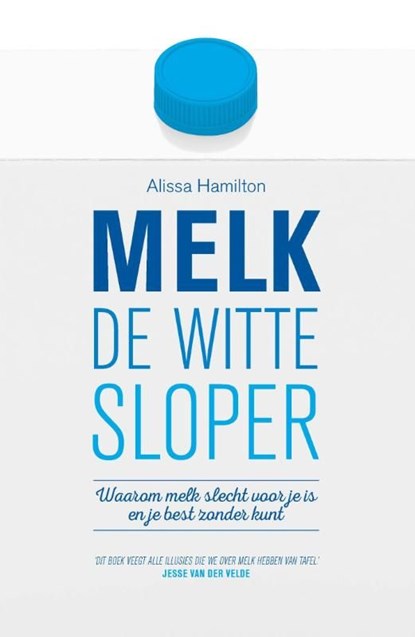 Melk de witte sloper, Alissa Hamilton - Ebook - 9789021559384