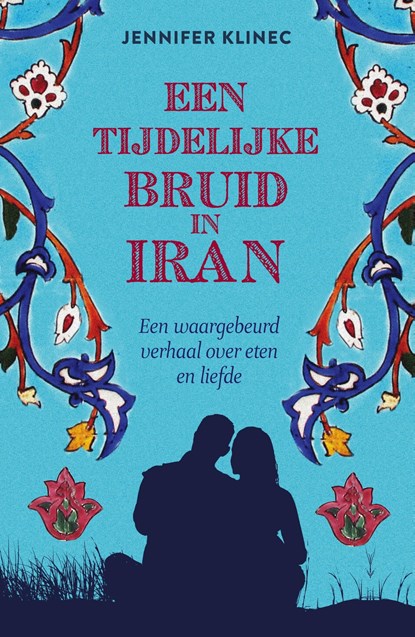 Een tijdelijke bruid in Iran, Jennifer Klinec - Ebook - 9789021559650