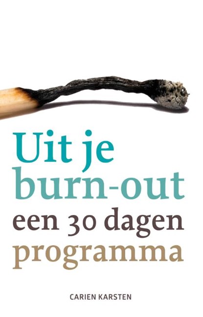 Uit je burnout, Carien Karsten - Paperback - 9789021562308