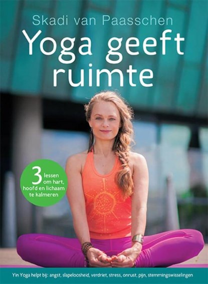 Yoga geeft ruimte, Skadi van Paasschen - Paperback - 9789021563213