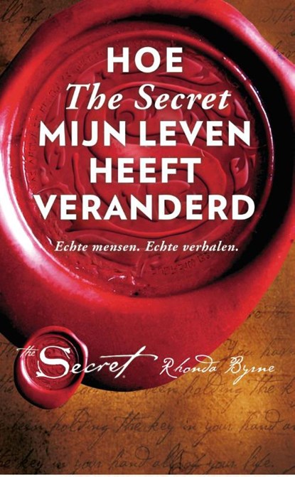 Hoe the Secret mijn leven heeft veranderd, Rhonda Byrne - Paperback - 9789021563688