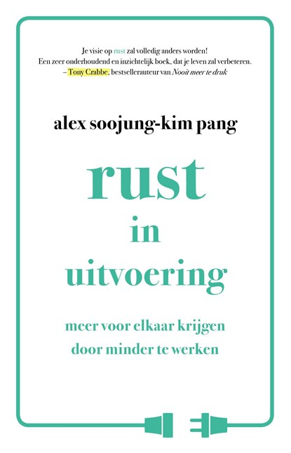 Rust in uitvoering, Alex Soojung-Kim Pang - Ebook - 9789021563725