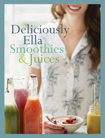 Deliciously Ella: smoothies & juices, Ella Mills - Ebook - 9789021565040