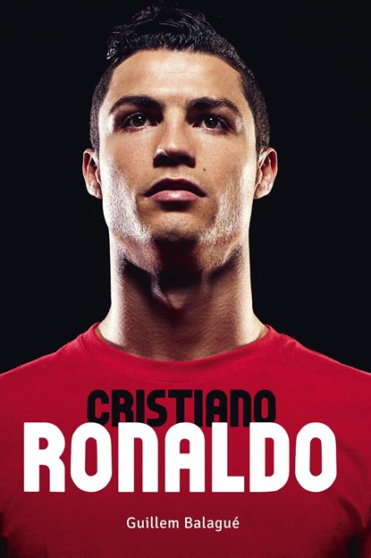 Cristiano Ronaldo, Guillem Balagué - Ebook - 9789021565309