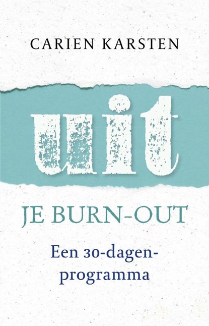 Uit je burnout, Carien Karsten - Paperback - 9789021566597