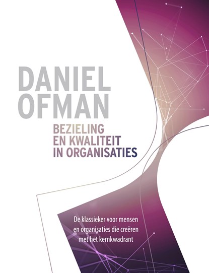 Bezieling en kwaliteit in organisaties, Daniel Ofman - Ebook - 9789021566924