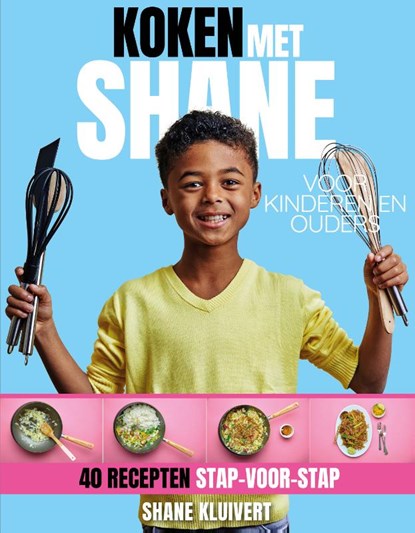 Koken met Shane, Shane Kluivert - Gebonden - 9789021568003