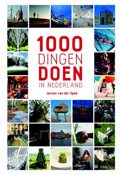 1000 dingen doen in Nederland, Jeroen van der Spek - Paperback - 9789021569123