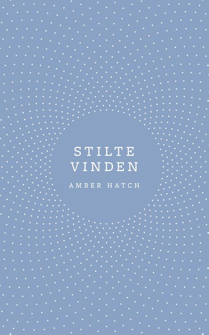 Stilte vinden, Amber Hatch - Ebook - 9789021569505