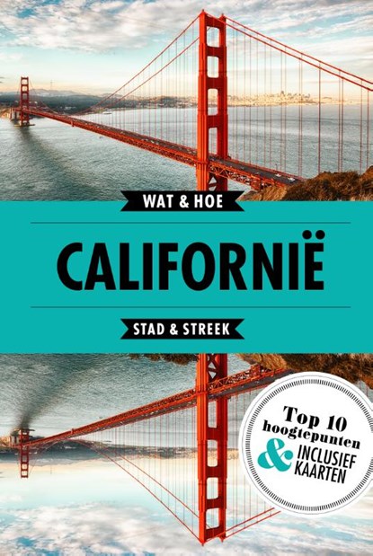 Californië, Wat & Hoe Stad & Streek - Paperback - 9789021571881