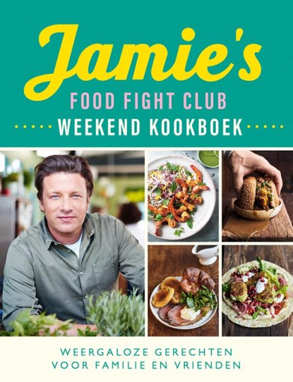 Jamie's Food Fight Club weekend kookboek, Jamie Oliver - Paperback - 9789021572048