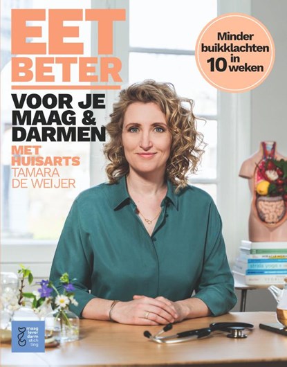 Eet beter voor je maag en darmen met huisarts Tamara de Weijer, Tamara de Weijer - Paperback - 9789021574073
