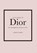 Little Book of Dior, Karen Homer - Gebonden - 9789021574769
