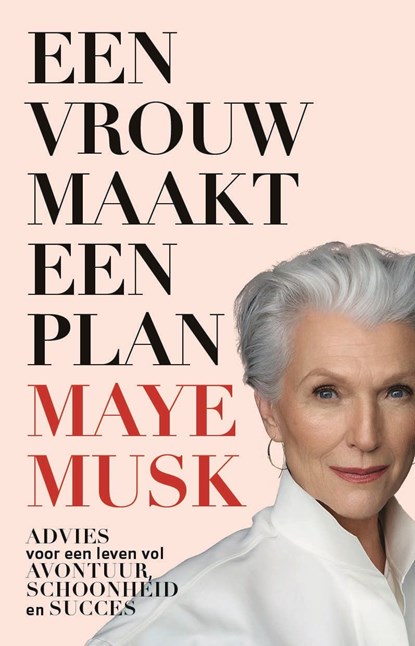 Een vrouw maakt een plan, Maye Musk - Ebook - 9789021576947