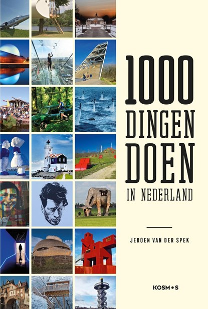 1000 dingen doen in Nederland, Jeroen van der Spek - Ebook - 9789021578019