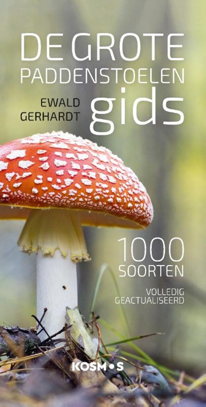 De grote paddenstoelengids voor onderweg, Ewald Gerhardt - Paperback - 9789021578477