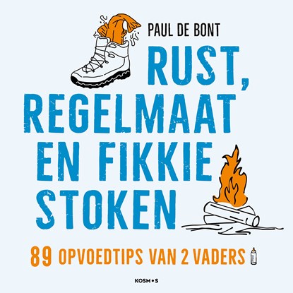 Rust, regelmaat en fikkie stoken, Paul de Bont - Luisterboek MP3 - 9789021581293