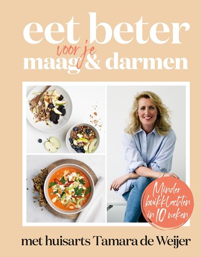 Eet beter voor je maag en darmen met huisarts Tamara de Weijer, Tamara de Weijer - Ebook - 9789021584072
