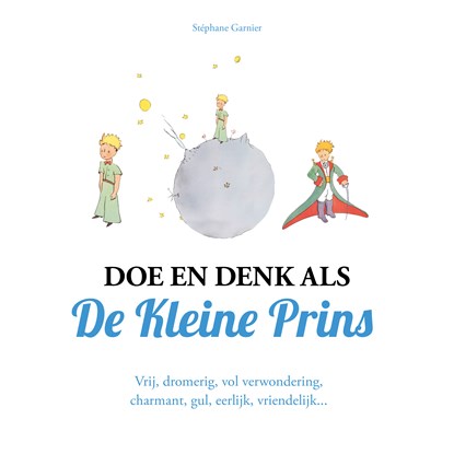 Doe en denk als De Kleine Prins, Stéphane Garnier - Luisterboek MP3 - 9789021584805