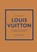 Little Book of Louis Vuitton, Karen Homer - Gebonden - 9789021587660