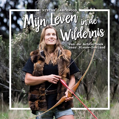 Mijn leven in de wildernis, Miriam Lancewood - Luisterboek MP3 - 9789021590172