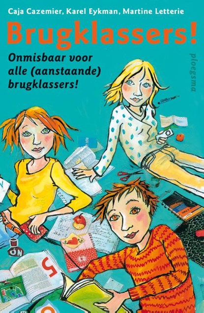 Brugklassers!, Caja Cazemier ; Karel Eykman ; Martine Letterie - Paperback - 9789021672137