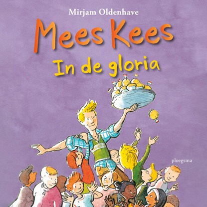 Mees Kees - In de gloria, Mirjam Oldenhave - Luisterboek MP3 - 9789021673400