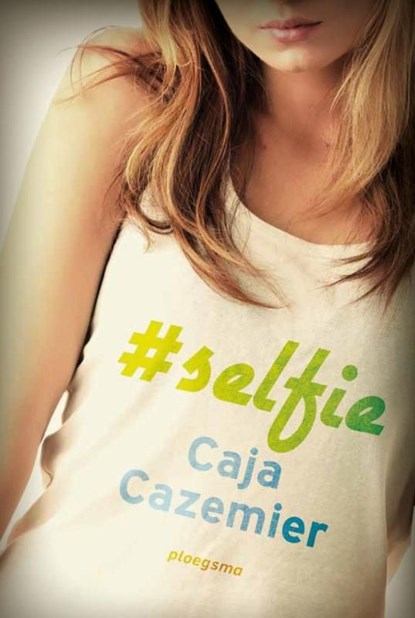 Selfie, Caja Cazemier - Ebook - 9789021673691