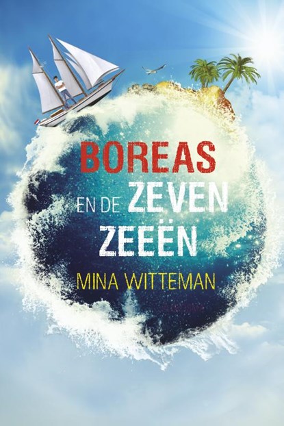 Boreas en de zeven zeeën, Mina Witteman - Gebonden - 9789021674384