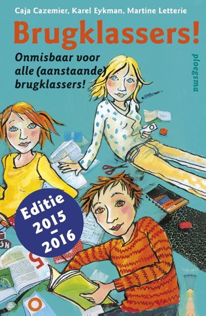 Brugklassers!, Caja Cazemier ; Karel Eykman ; Martine Letterie - Paperback - 9789021674544