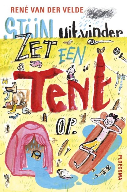 Stijn, uitvinder zet een tent op, René van der Velde - Gebonden - 9789021674681
