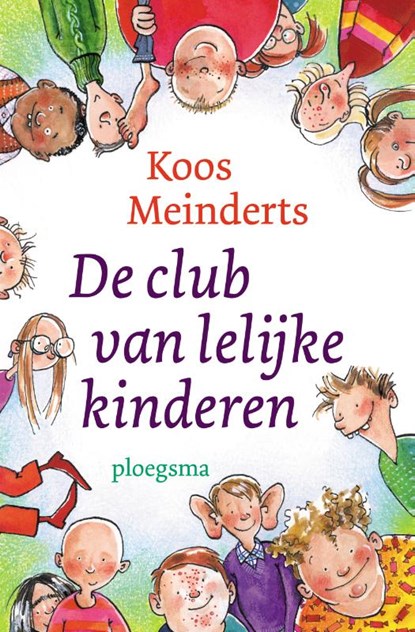 De club van lelijke kinderen, Koos Meinderts - Gebonden - 9789021679402