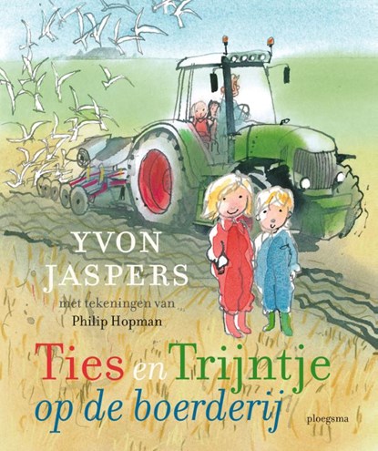 Ties en Trijntje op de boerderij, Yvon Jaspers - Paperback - 9789021679488